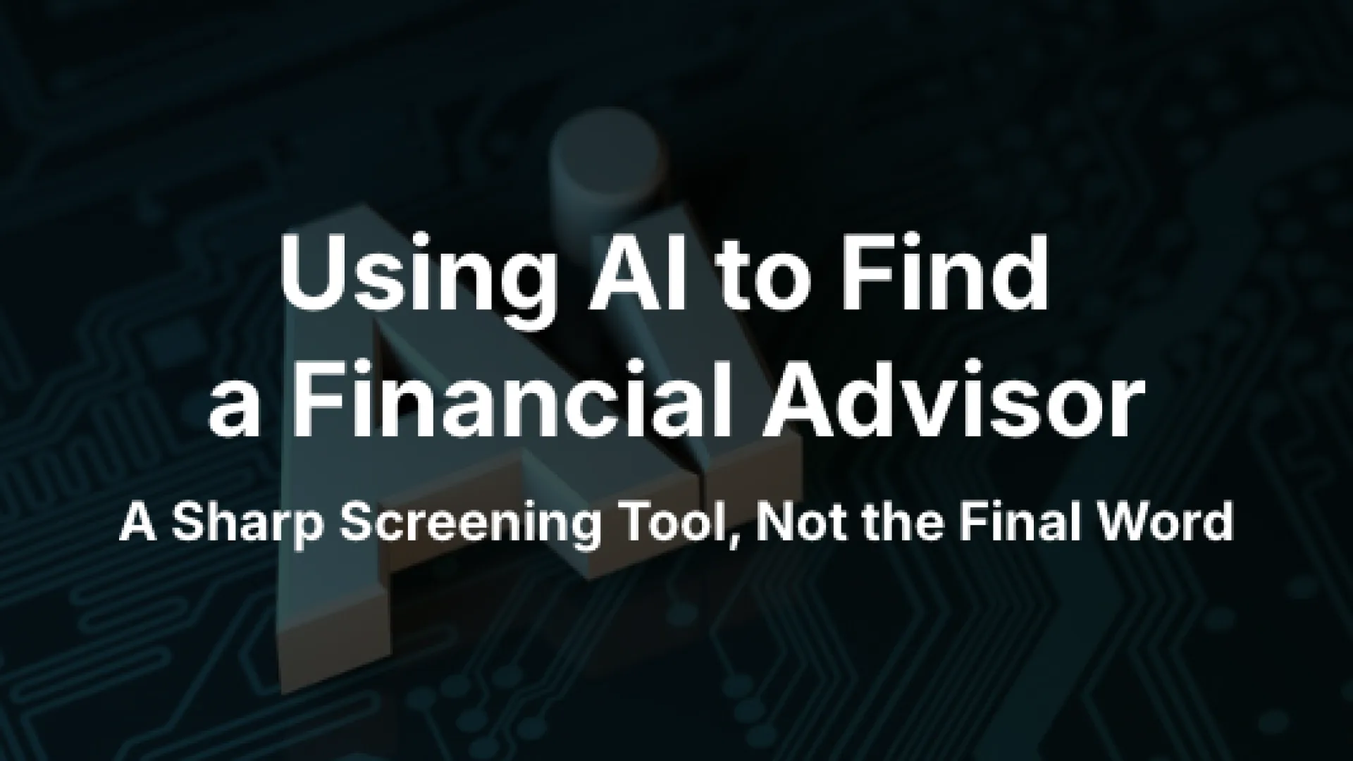 How to Use AI to Find a Financial Advisor